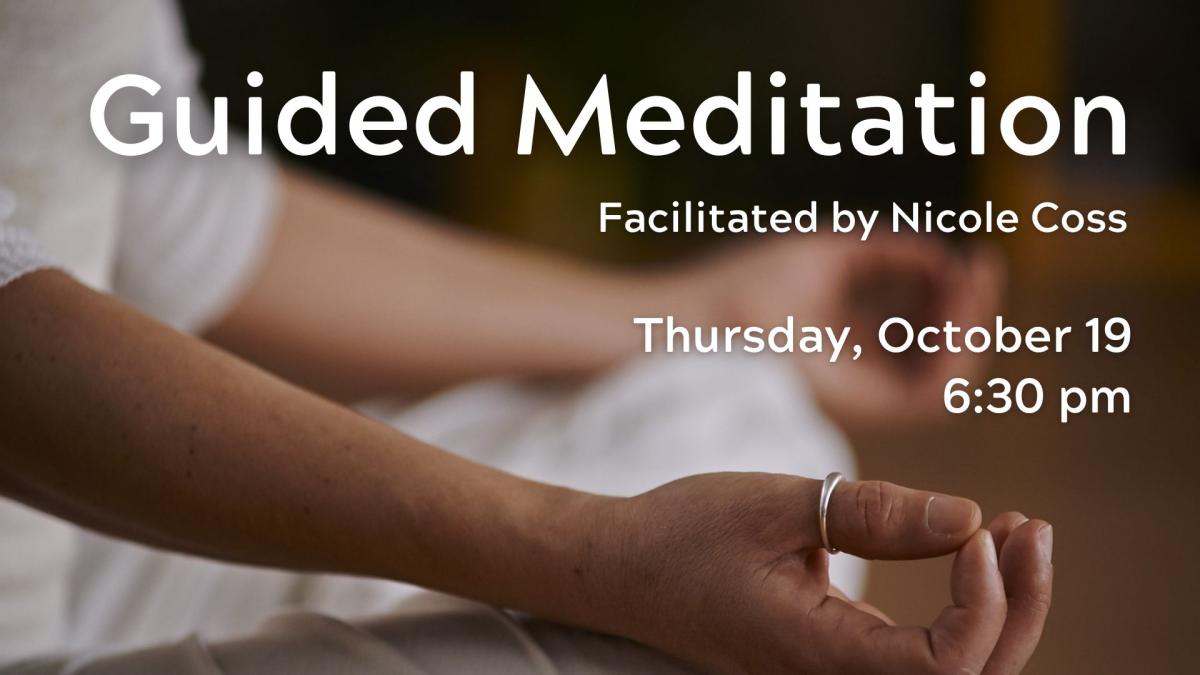 Guided Meditation facilitated by Nicole Coss